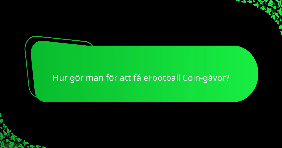 Hur gör man för att få eFootball Coin-gåvor?